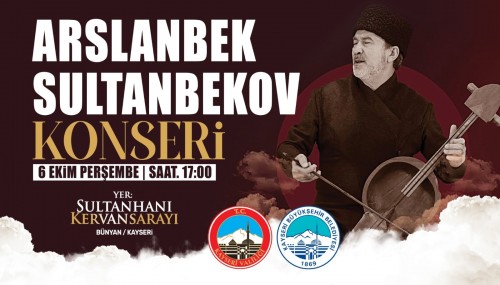 Sultanhanı Kervansarayında yapılacak konsere tüm halkımız davetlidir.